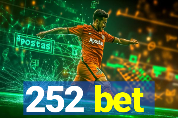 252 bet